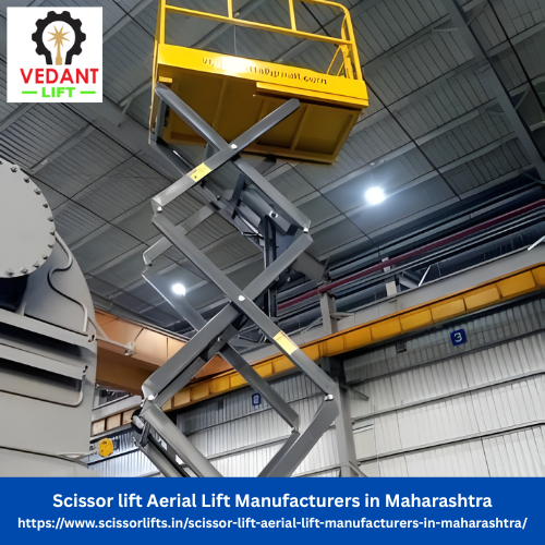 Scissor lift Aerial Lift Manufacturers in Maharashtra